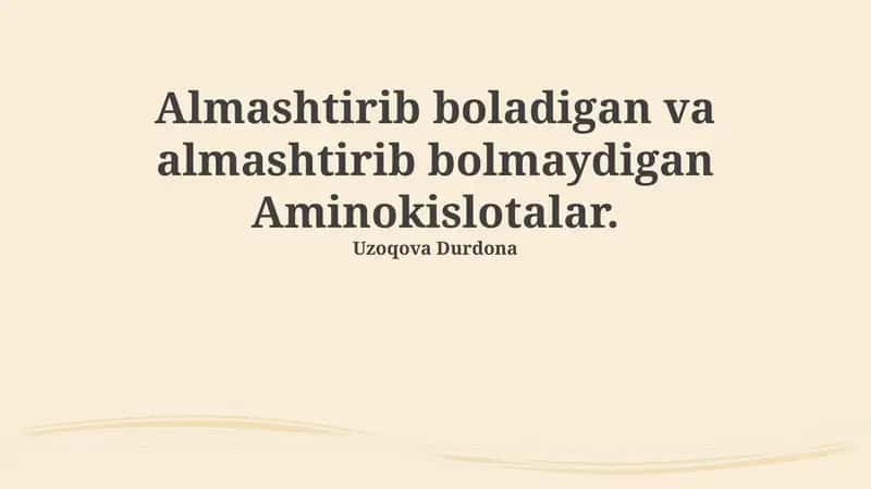 Asosiy va Noasosiy Aminokislotalar: Ta'rif va Farqi 1