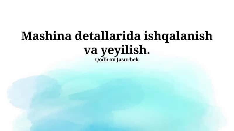 Ishqalanish va yemirilish asoslari 1
