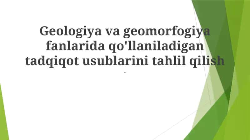 Geologiya va geomorfogiya tadqiqot usullari 1