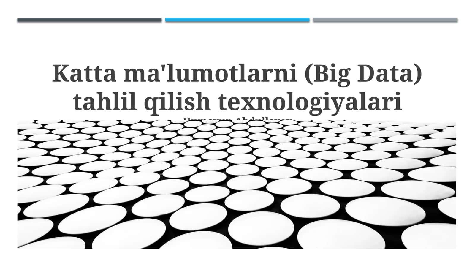 Katta ma'lumotlarni (Big Data) tahlil qilish texnologiyalari 1