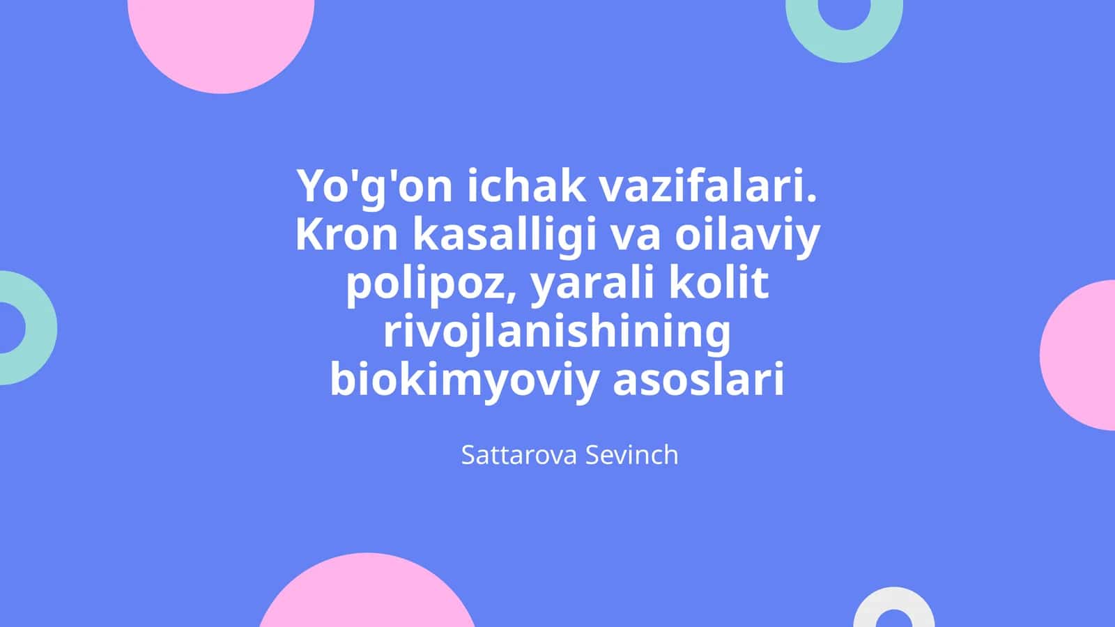 Yo'g'on ichak vazifalari. Kron kasalligi va oilaviy polipoz, yarali kolit rivojlanishining biokimyoviy asoslari 1
