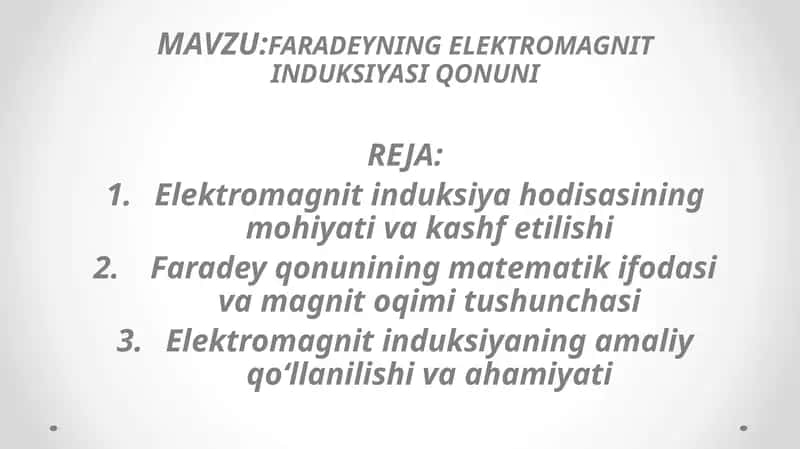 FARADEYNING ELEKTROMAGNIT INDUKSIYASI QONUNI 1
