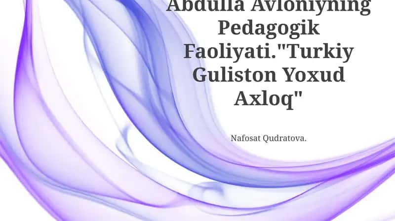 Abdulla Avloniyning Pedagogik Faoliyati 1