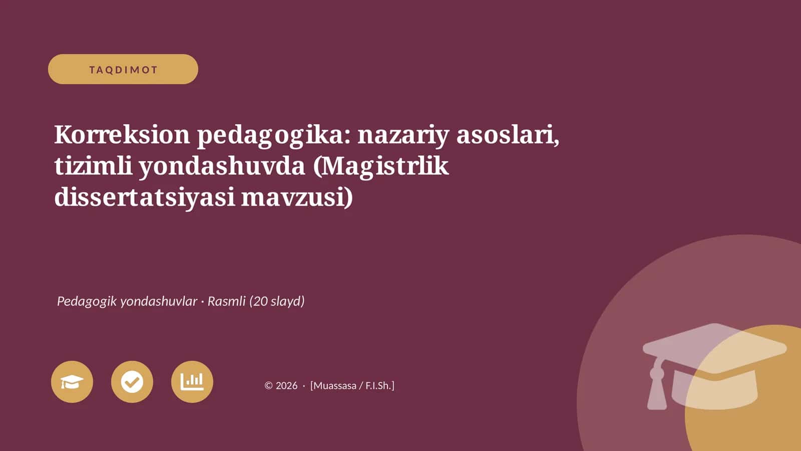 Korreksion pedagogika: nazariy asoslari, tizimli yondashuvda (Magistrlik dissertatsiyasi mavzusi) 1
