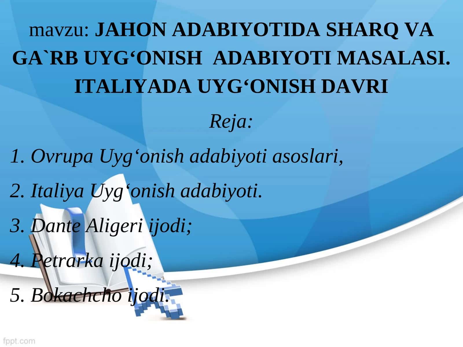 JAHON ADABIYOTIDA SHARQ VA GA`RBUYG‘ONISH ADABIYOTI MASALASI. ITALIYADA UYG‘ONISH DAVRI 1