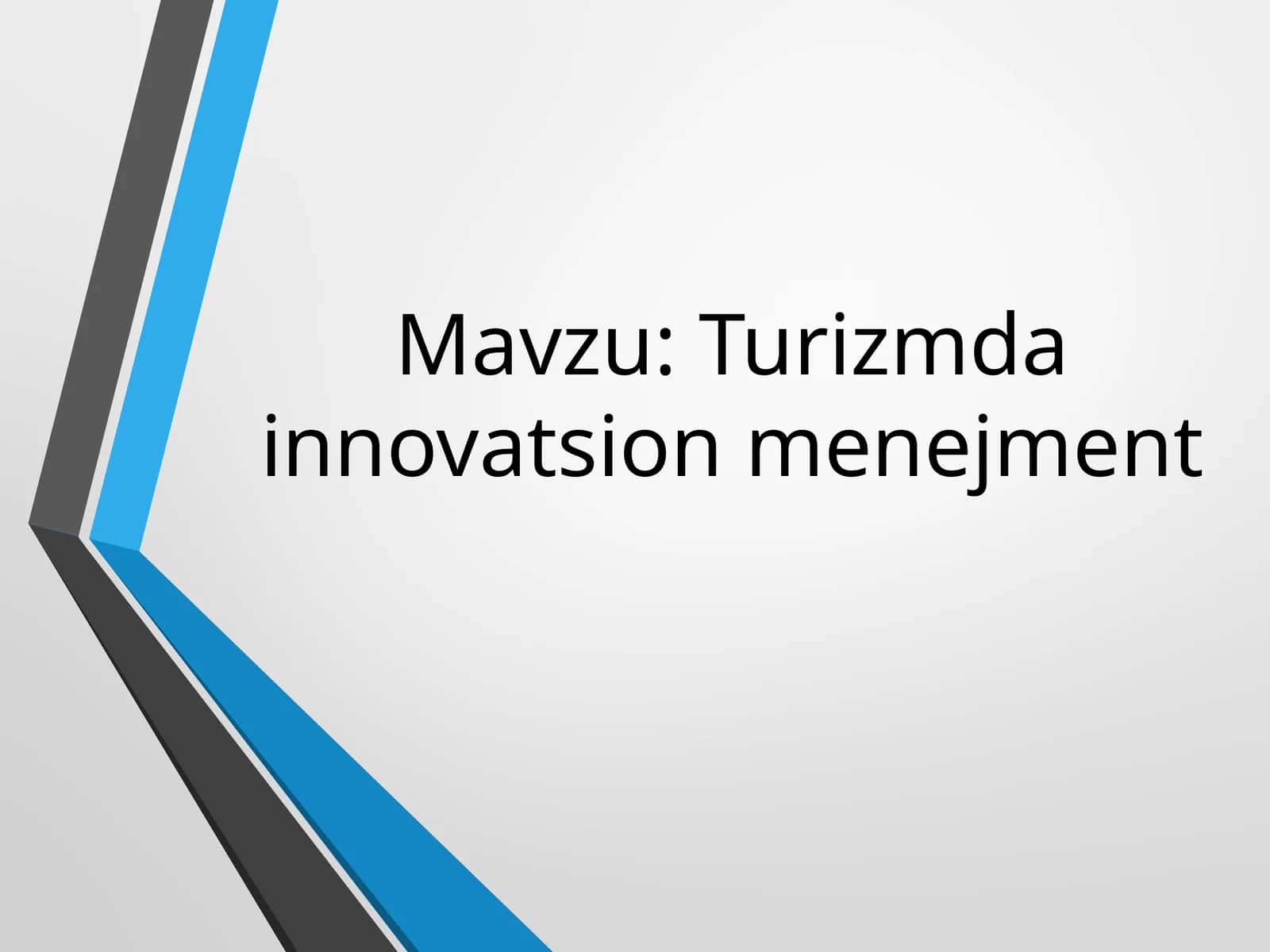 Turizmda innovatsion menejment 1