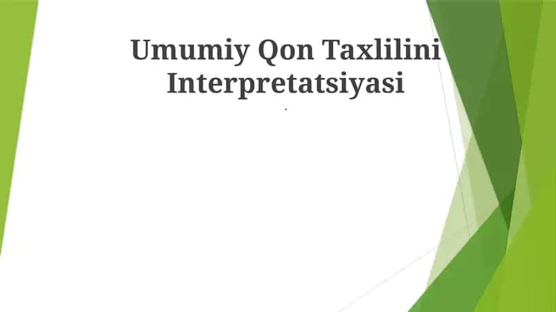 Umumiy Qon Taxlilini Interpretatsiyasi 1