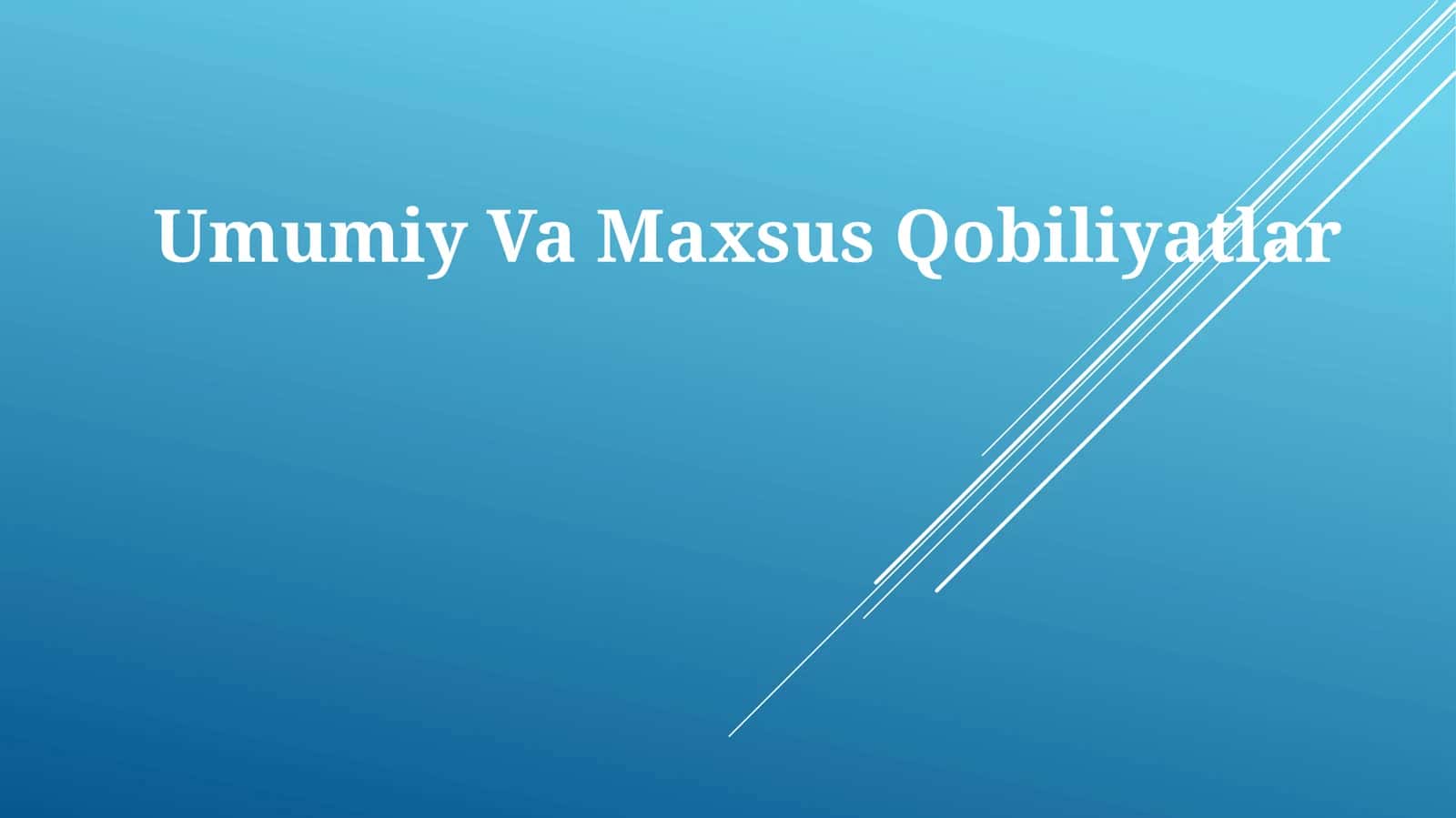 Umumiy VaMaxsusQobiliyatlar 1