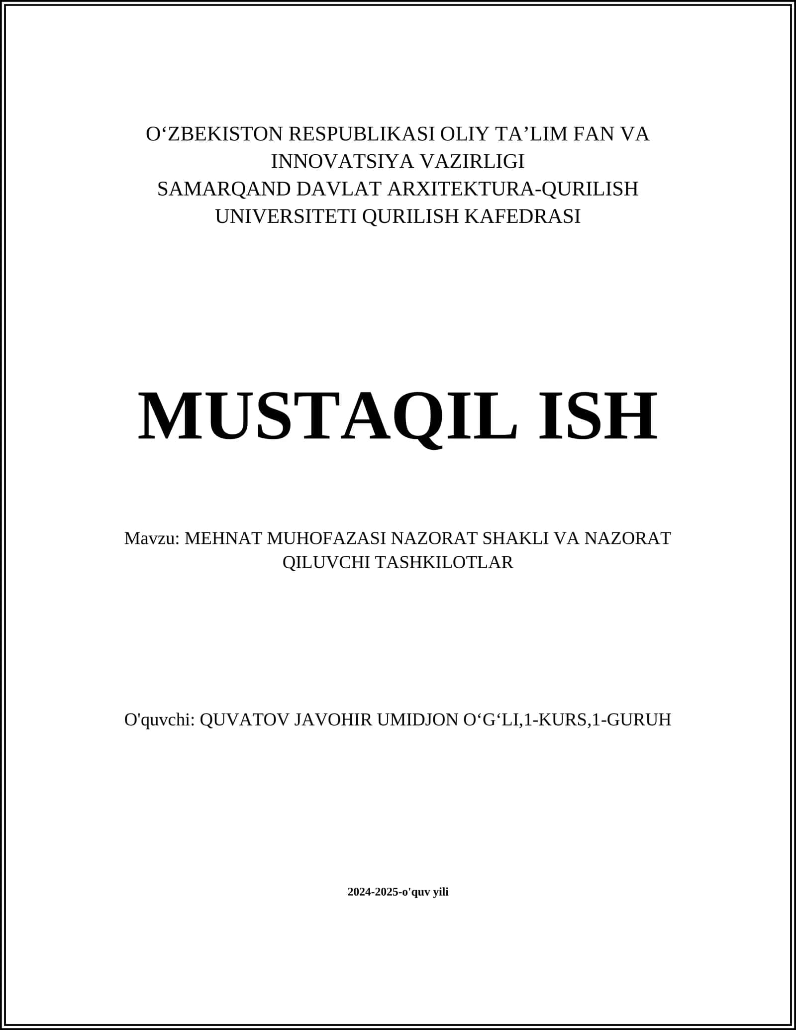 MUSTAQIL ISH Mavzu: MEHNAT MUHOFAZASI NAZORAT SHAKLI VA NAZORAT QILUVCHI TASHKILOTLAR 1