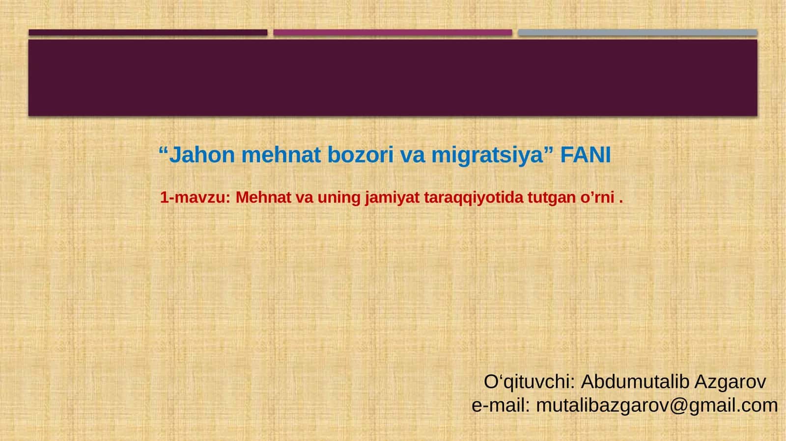 Jahon mehnat bozorlari va migratsiya 1