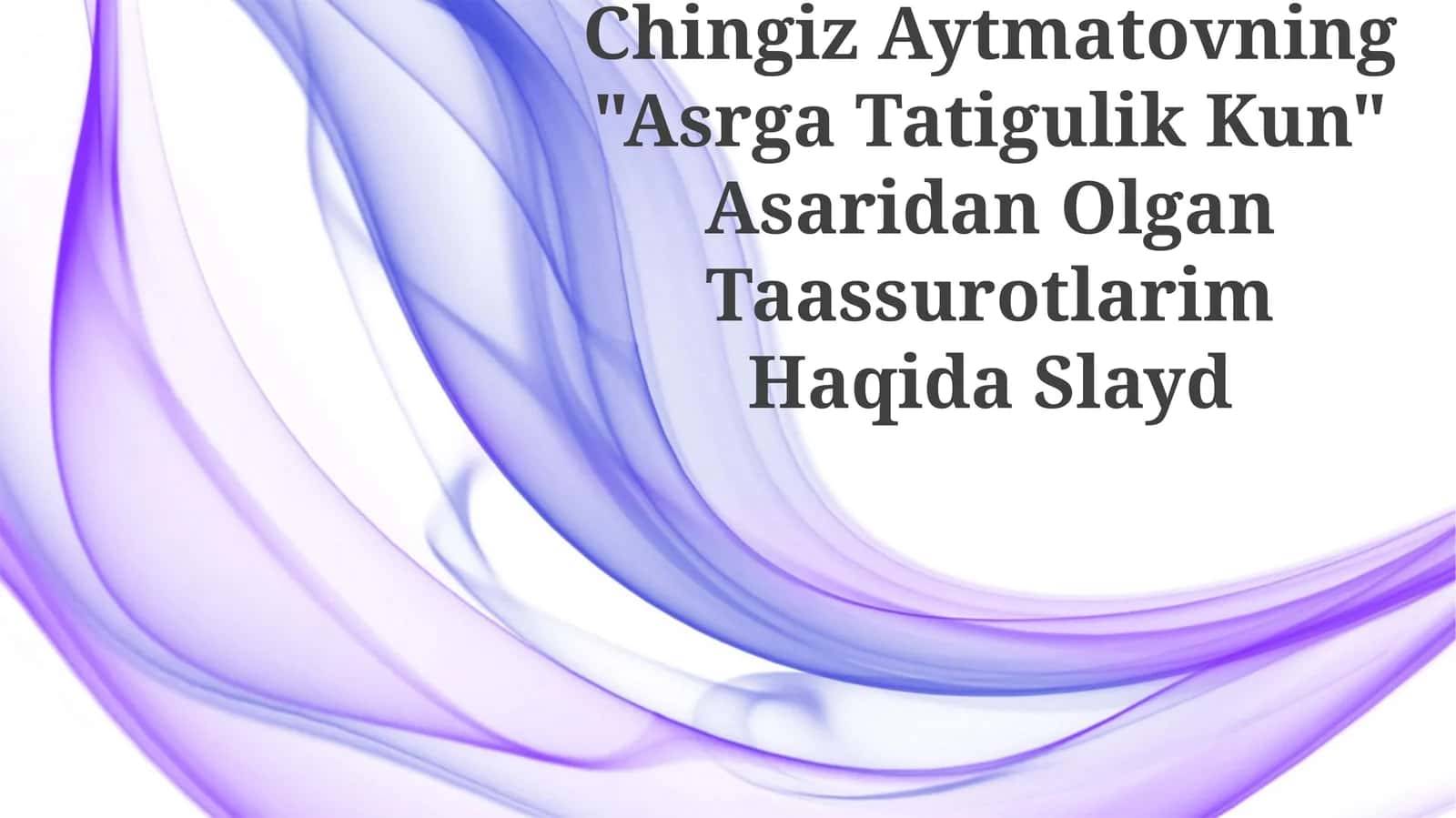 Asrga Tatigulik Kun 1
