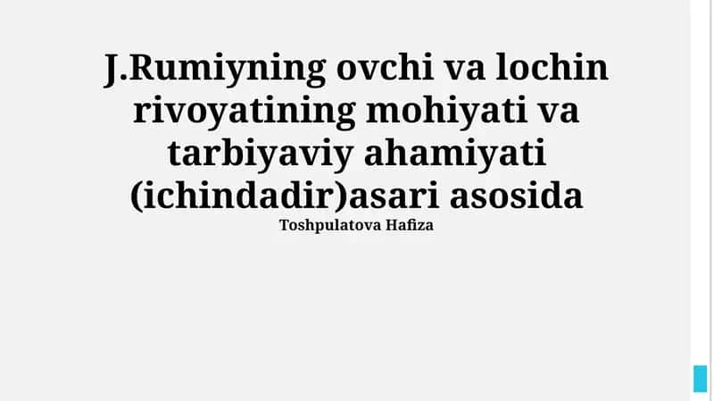 J.Rumiyning ovchi va lochin rivoyatining mohiyati va tarbiyaviy ahamiyati 1