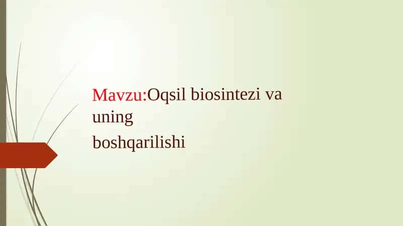 oqsil biosintezi va uning boshqarilishi 1