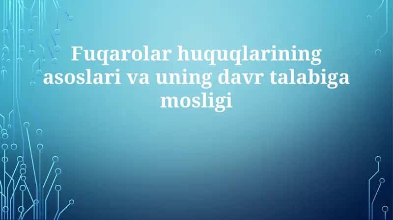 Fuqarolar huquqlarining asoslari vauning davri 1