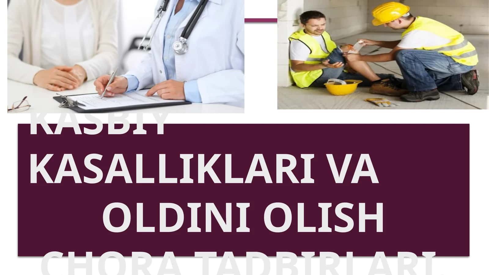 Kasbiykasalliklari va Oldini Olish Chora Tadbirlari 1