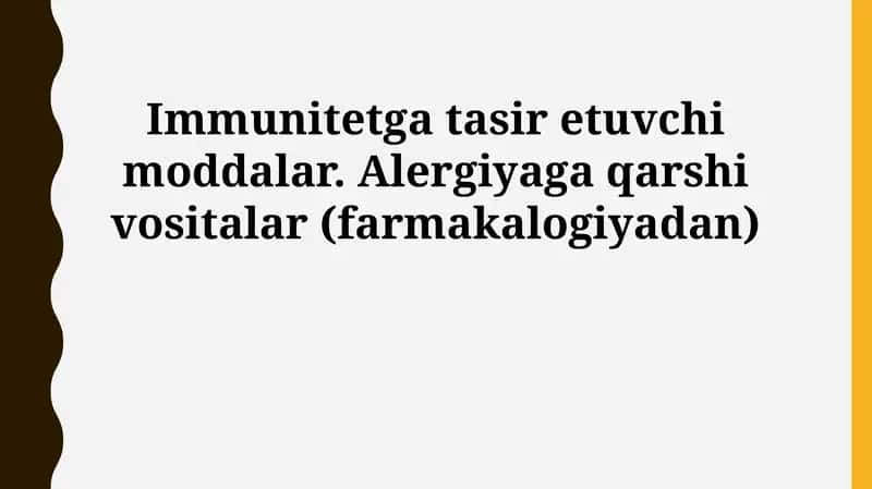Immunitetga ta'sir etuvchi moddalar va anti-allergiya dorilar 1