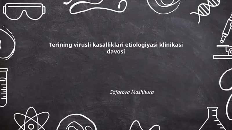 Terining virusli kasalliklari etiologiyasi klinikasi davosi 1