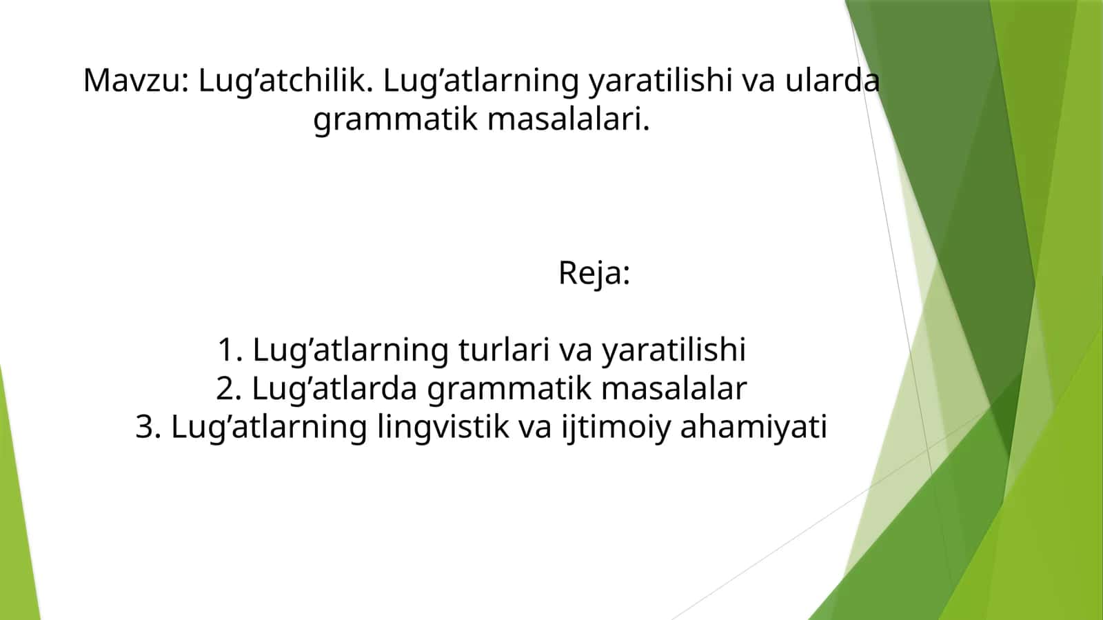 Lug’atchilik. Lug’atlarning yaratilishi va ularda grammatik masalalari 1
