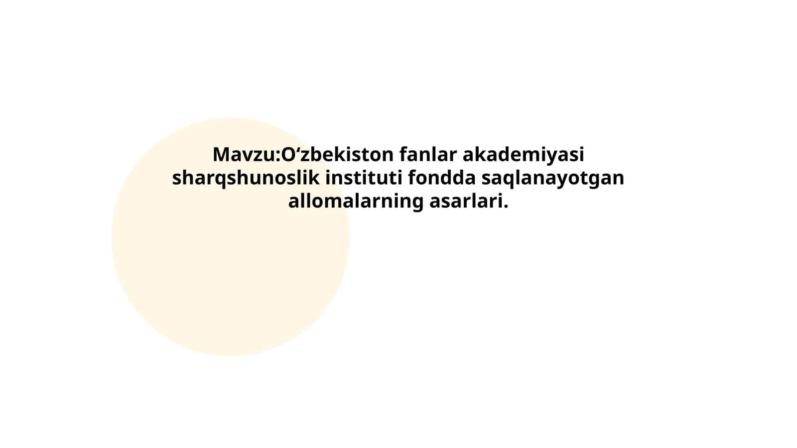 Oʻzbekiston fanlar akademiyasi sharqshunoslik instituti fondda saqlanayotgan allomalarning asarlari 1