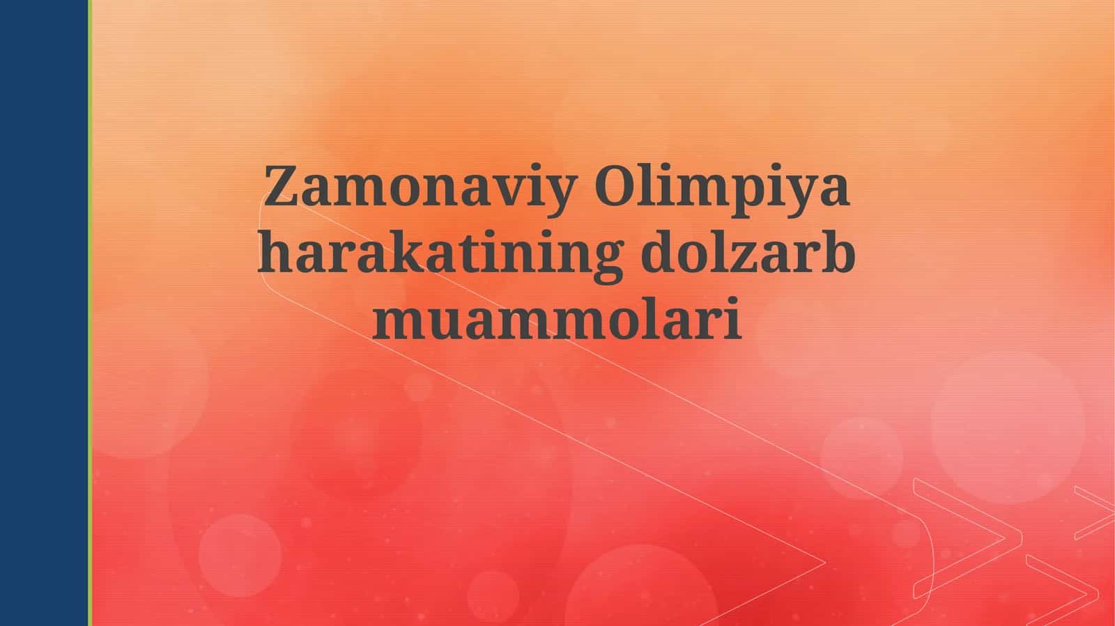 Zamonaviy Olimpiya harakatining dolzarb muammolari 1