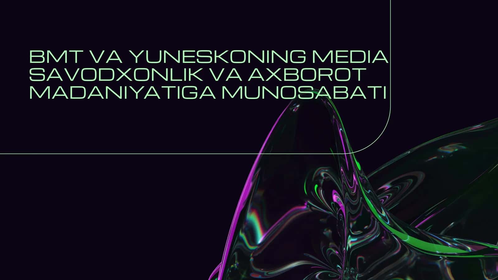 BMT VA YUNESKONING MEDIA SAVODXONLIK VA AXBOROT MADANIYATIGA MUNOSABATI 1