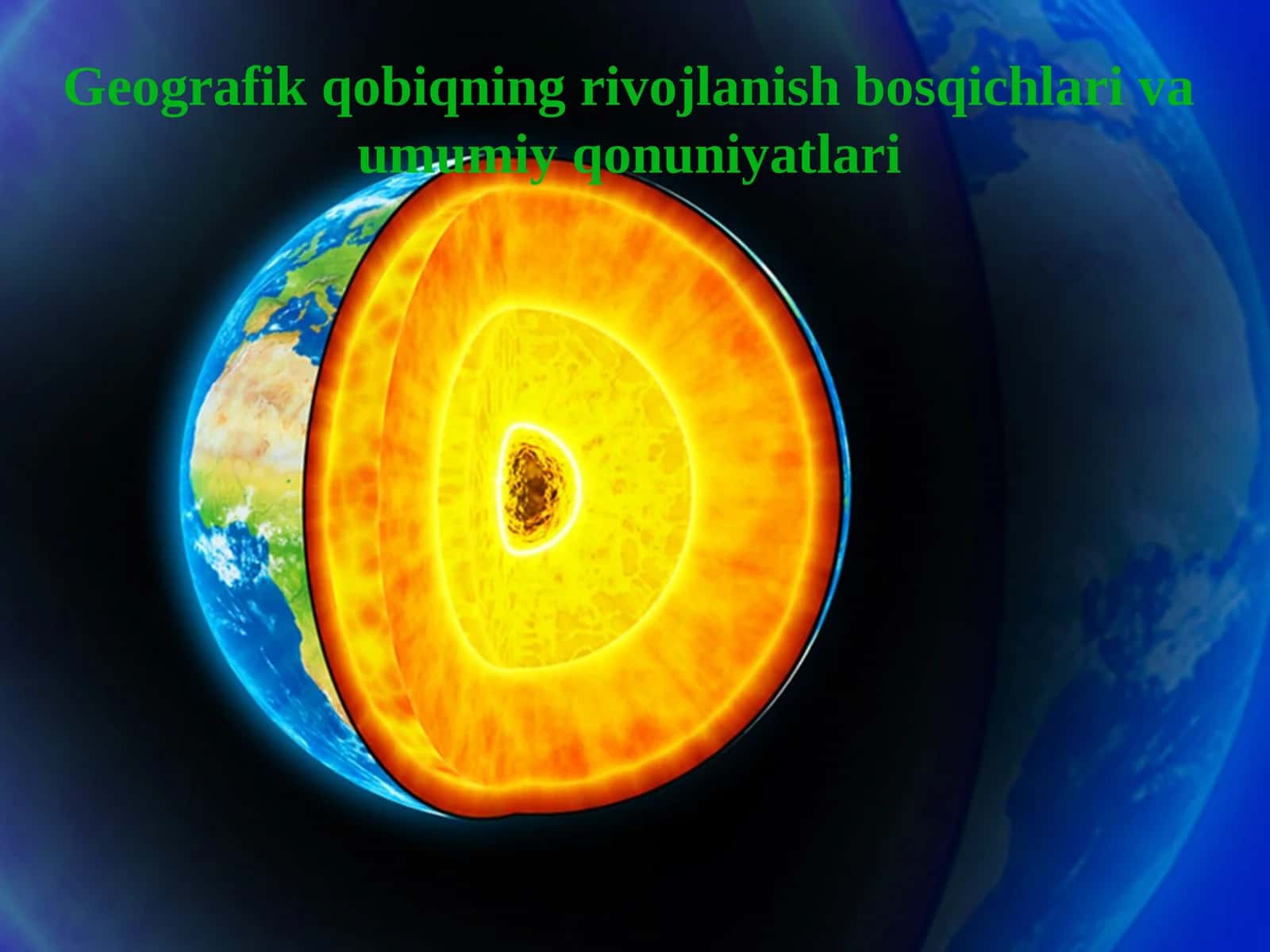 Geografik qobiqning rivojlanish bosqichlari va umumiy qonuniyatlari 1