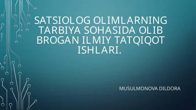 Satsiologolimlarning tarbiyasohasida olib borgan ilmiy taqiqotishlari 1