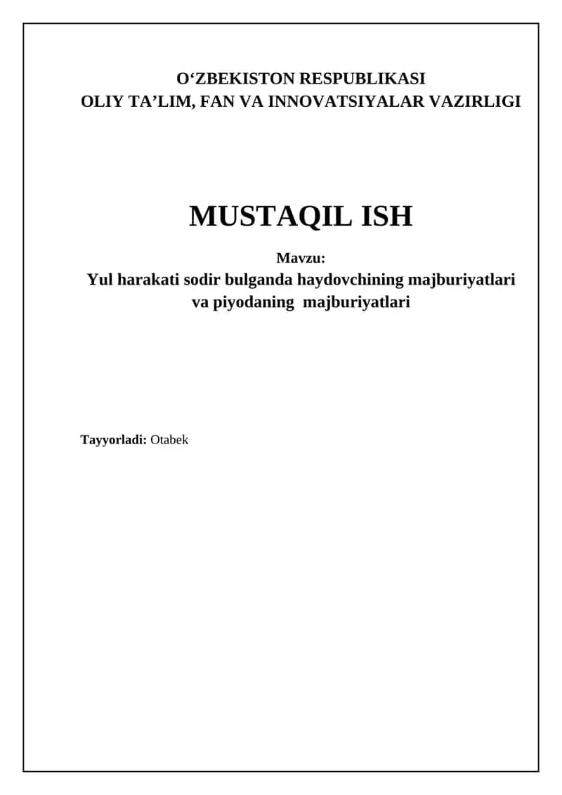 Yul harakati sodir bulganda haydovchining majburiyatlari va piyodaning majburiyatlari 1