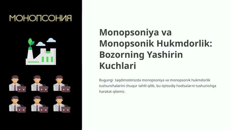 Monopsoniya va Monopsonik Hukmdorlik: Bozorning Yashirin Kuchlari 1