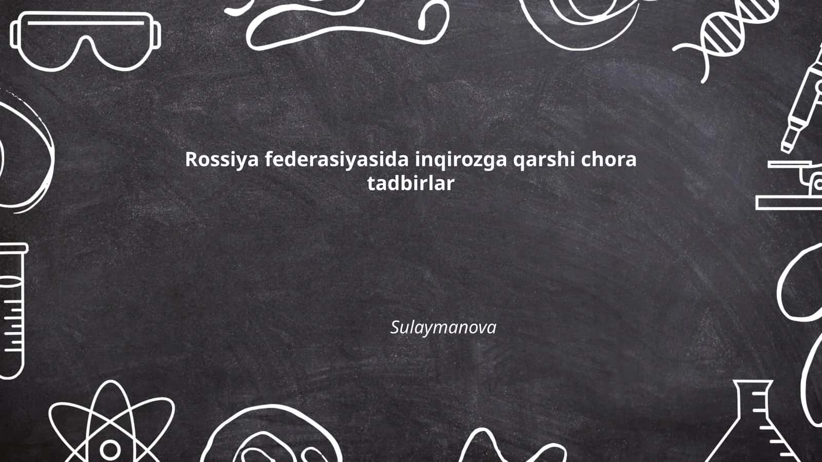 Rossiya federasiyasida inqirozga qarshi chora tadbirlar Sulaymanova 1