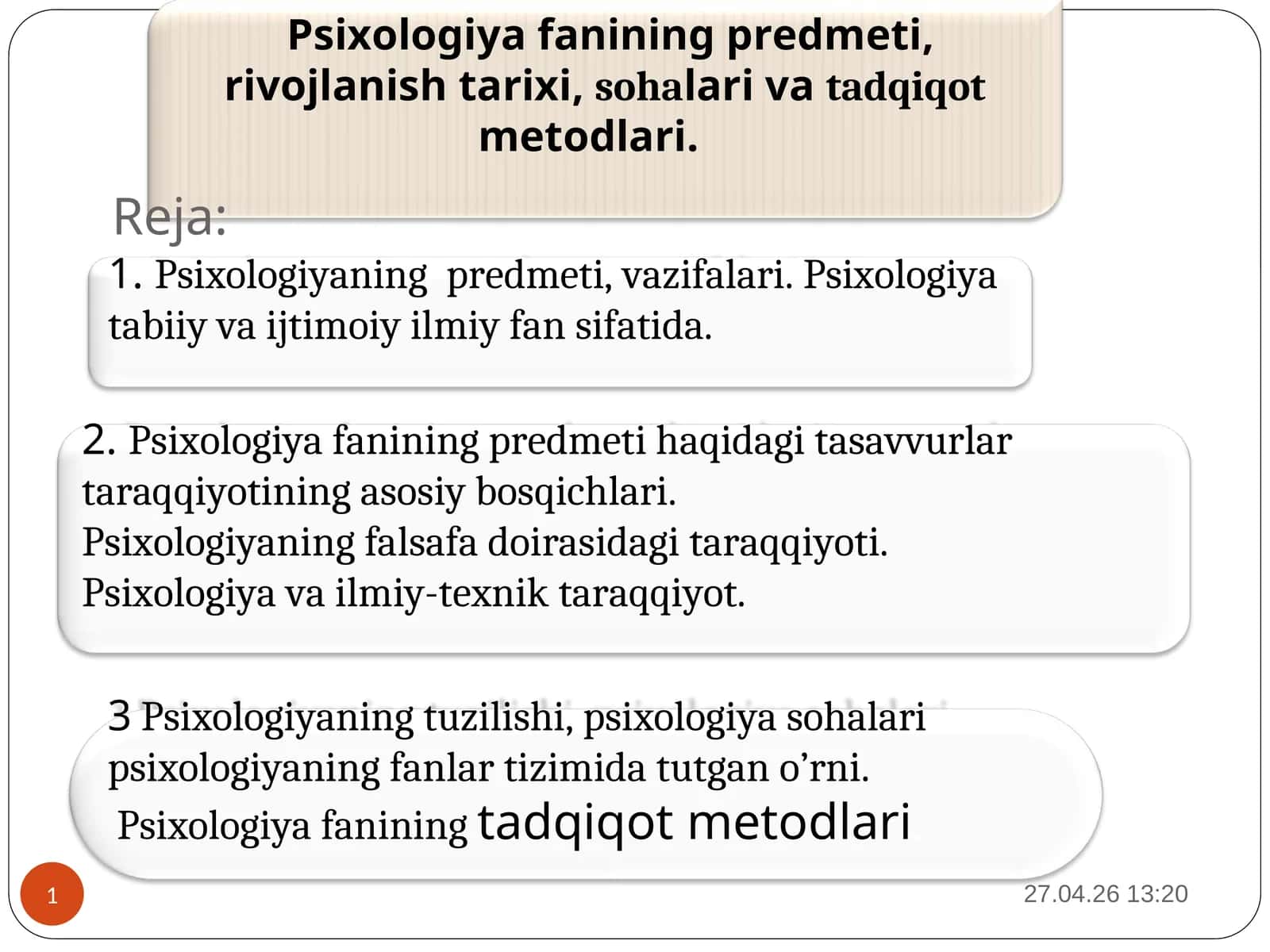 Psixologiya fanining predmeti, rivojlanish tarixi, sohalari va tadqiqot metodlari 1