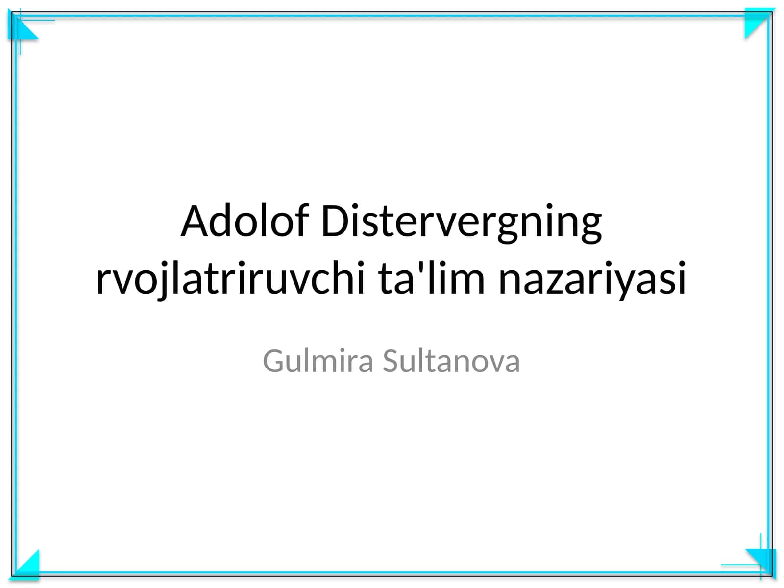 Adolof Distervergning rvojlatriruvchi ta'lim nazariyasi 1