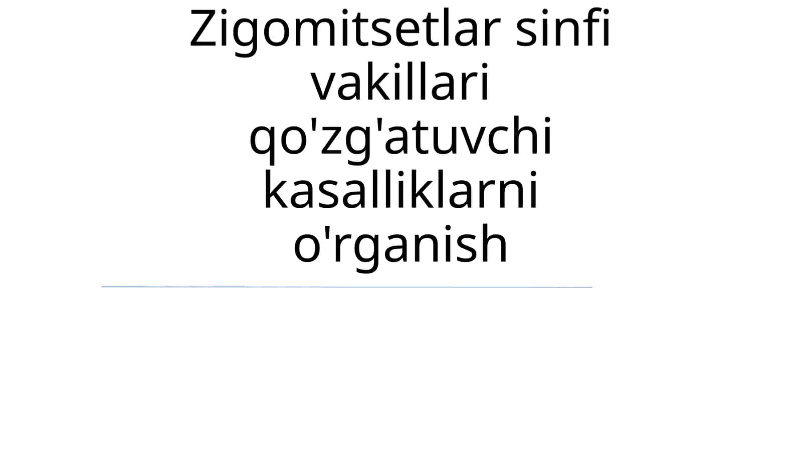 Zigomitsetlar sinfi vakillari qo'zg'atuvchi kasalliklarni o'rganish 1