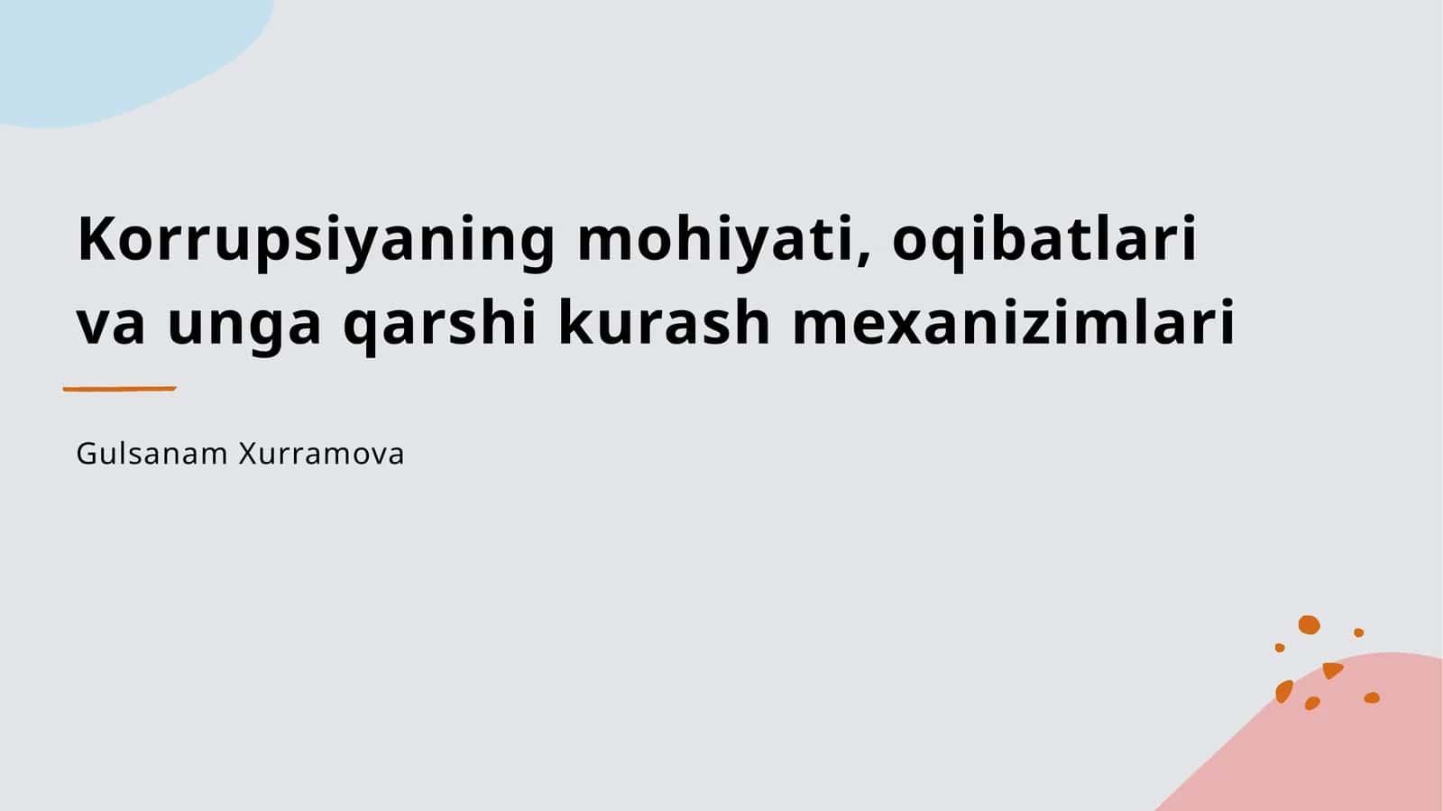 Korrupsiyaning mohiyati, oqibatlari va unga qarshi kurash mexanizimlari 1