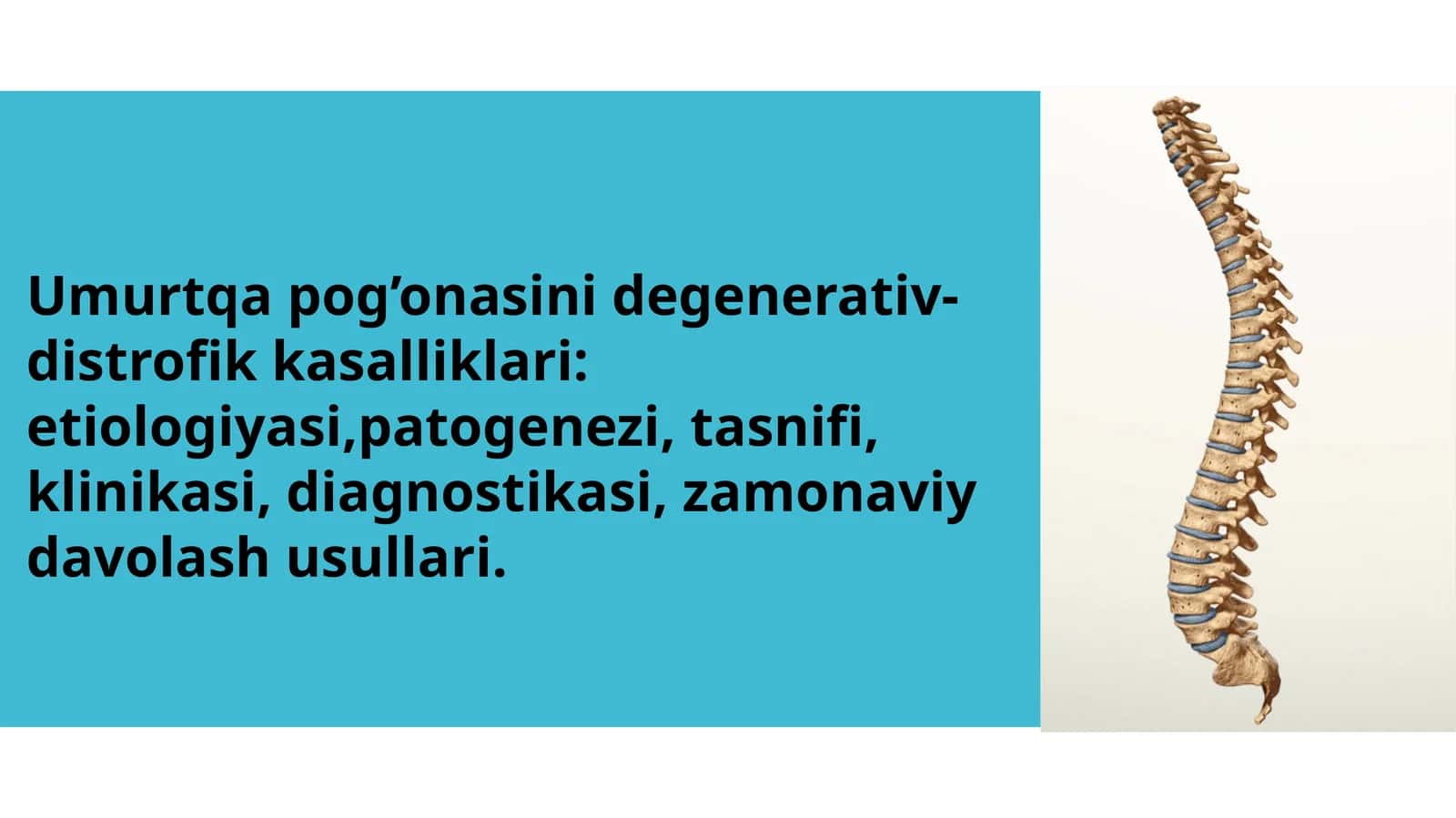 Umurtqa pog'onasini degenerativ-distrofik kasalliklari: etiologiyasi,patogenezi, tasnifi, klinikasi, 1