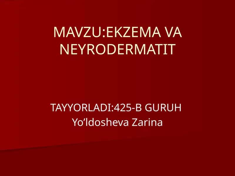 Ekzema va Neyrodermatit 1