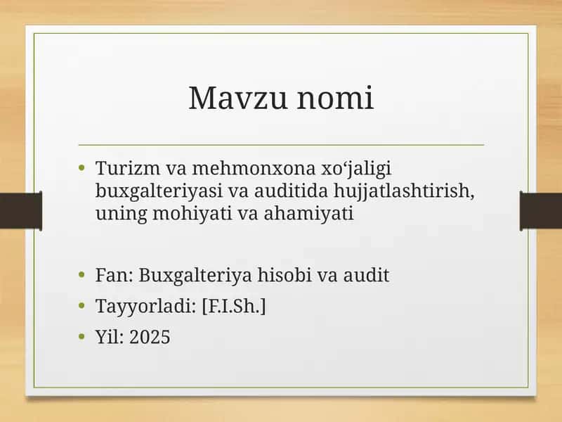 Turizm va mehmonxona xo‘jaligi buxgalteriyasi va auditida hujjatlashtirish, uning mohiyati va ahamiyati 1