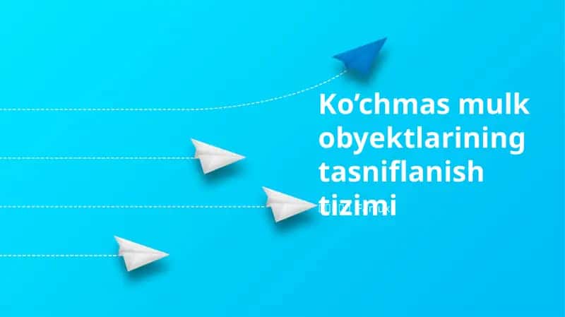 Ko’chmas mulk obyektlarining tasniflanish tizimi 1
