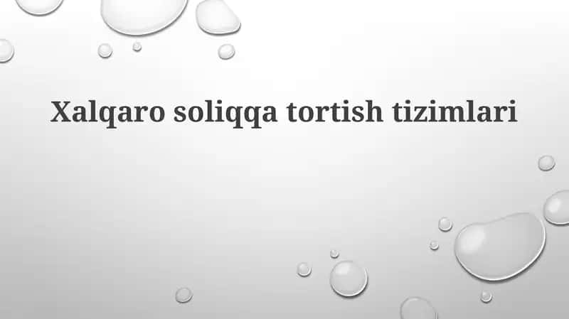 Xalqarosoliqqatortishtizimlari 1