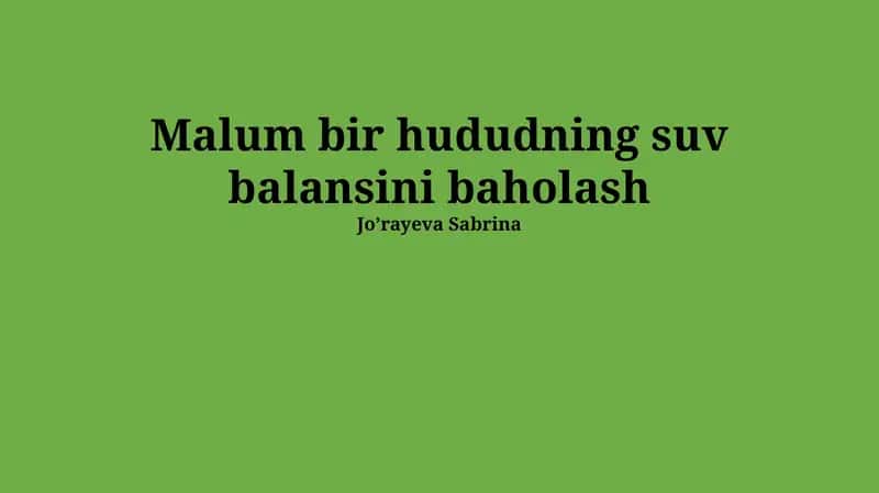 Malum bir hududning suv balansini baholash 1