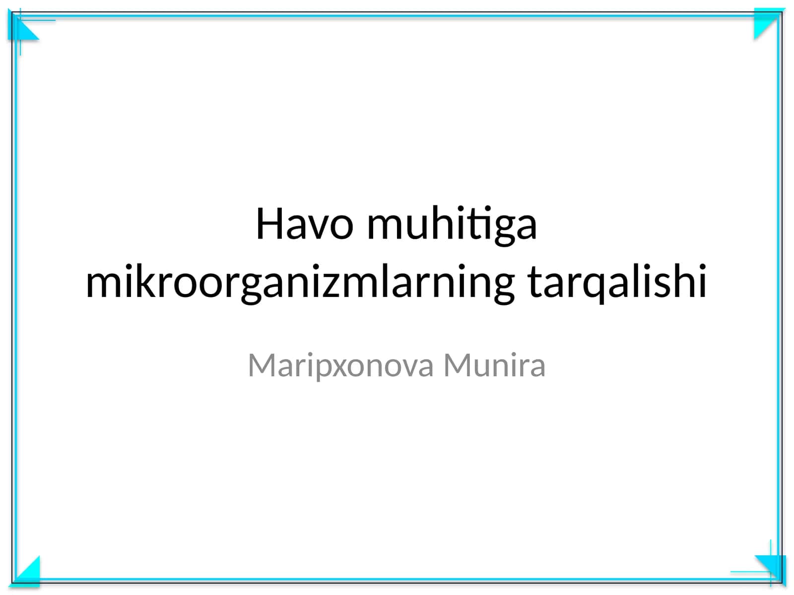 Havo muhitiga mikroorganizmlarning tarqalishi 1