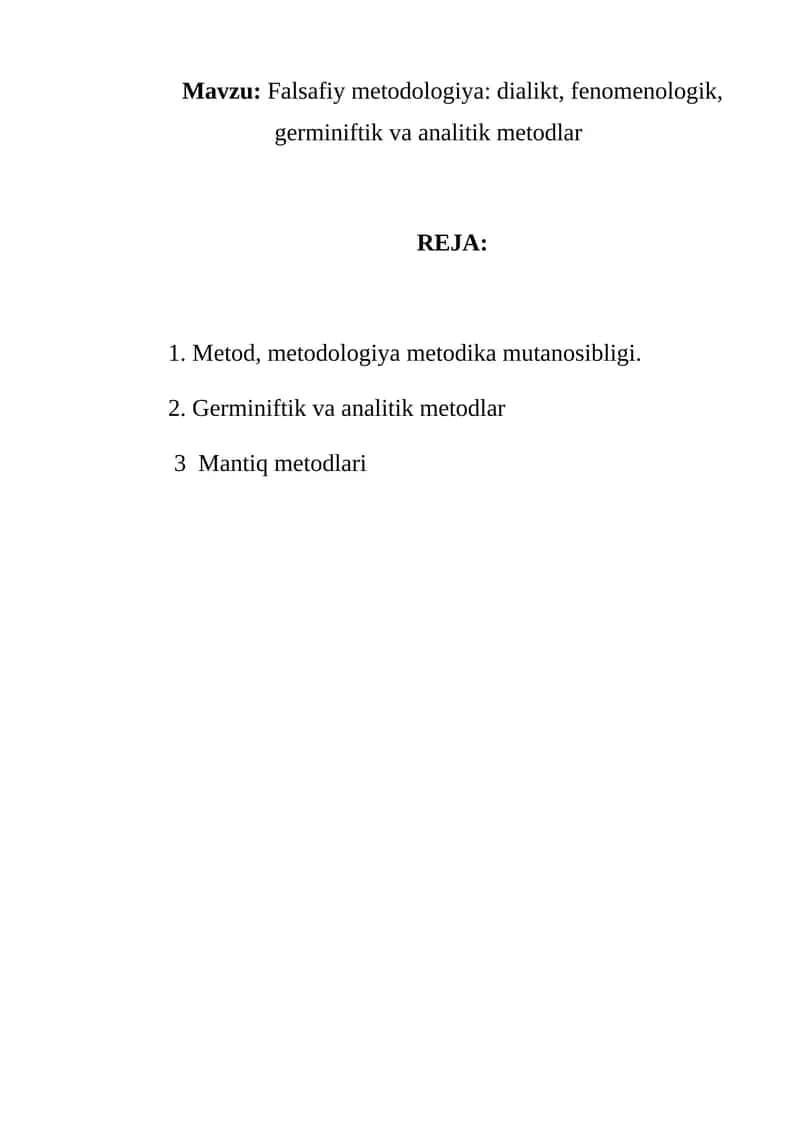 Falsafiy metodologiya: dialikt, fenomenologik, germiniftik va analitik metodlar 1