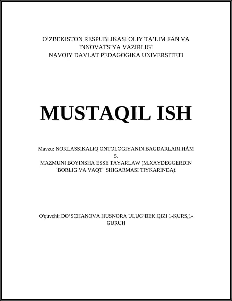 NOKLASSIKALIQ ONTOLOGIYANIN BAGDARLARI HÁM 5. MAZMUNI BOYINSHA ESSE TAYARLAW (M.XAYDEGGERDIN "BORLIG VA VAQT" SHIGARMASI TIYKARINDA) 1