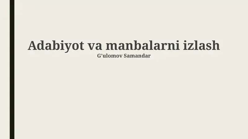 Adabiyot va manbalarni izlash 1