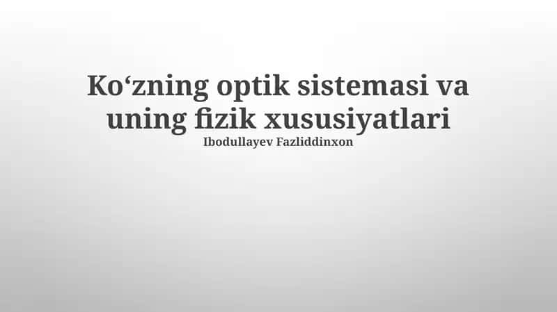 Koʻzning optik sistemasi va uning fizik xususiyatlari 1