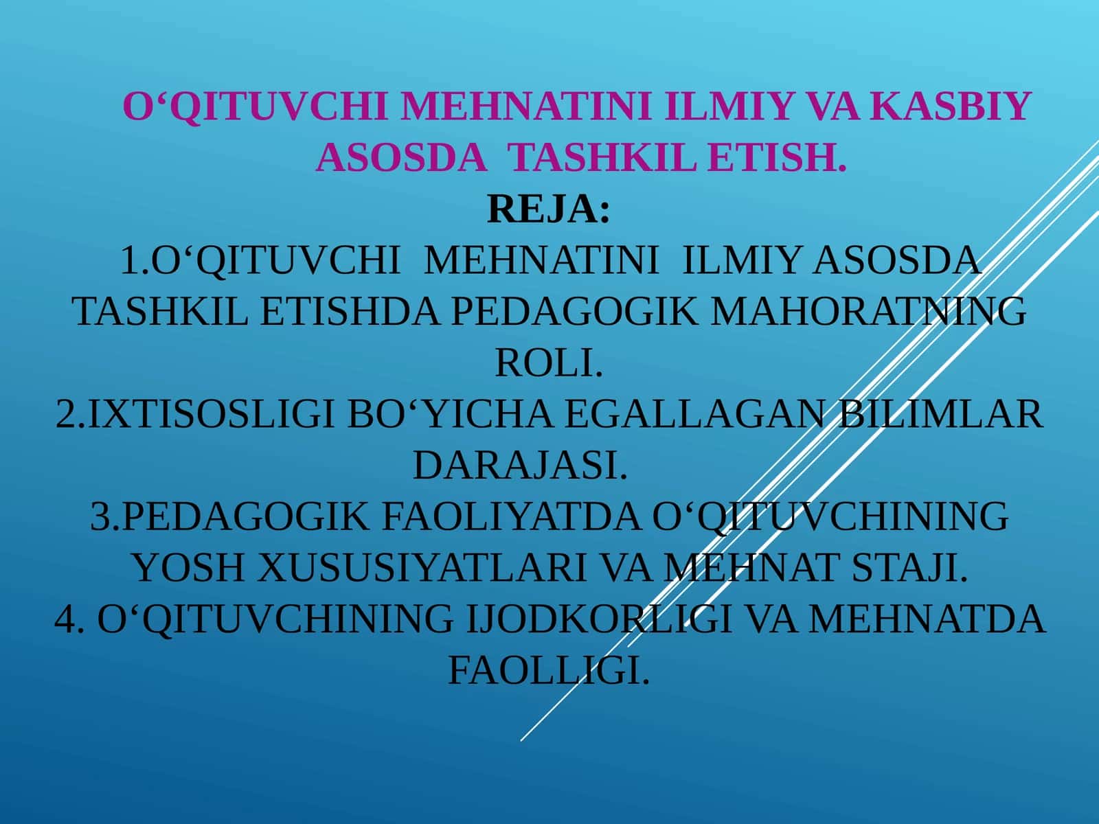 O‘QITUVCHI MEHNATINI ILMIY VA KASBIYASOSDATASHKIL ETISH 1