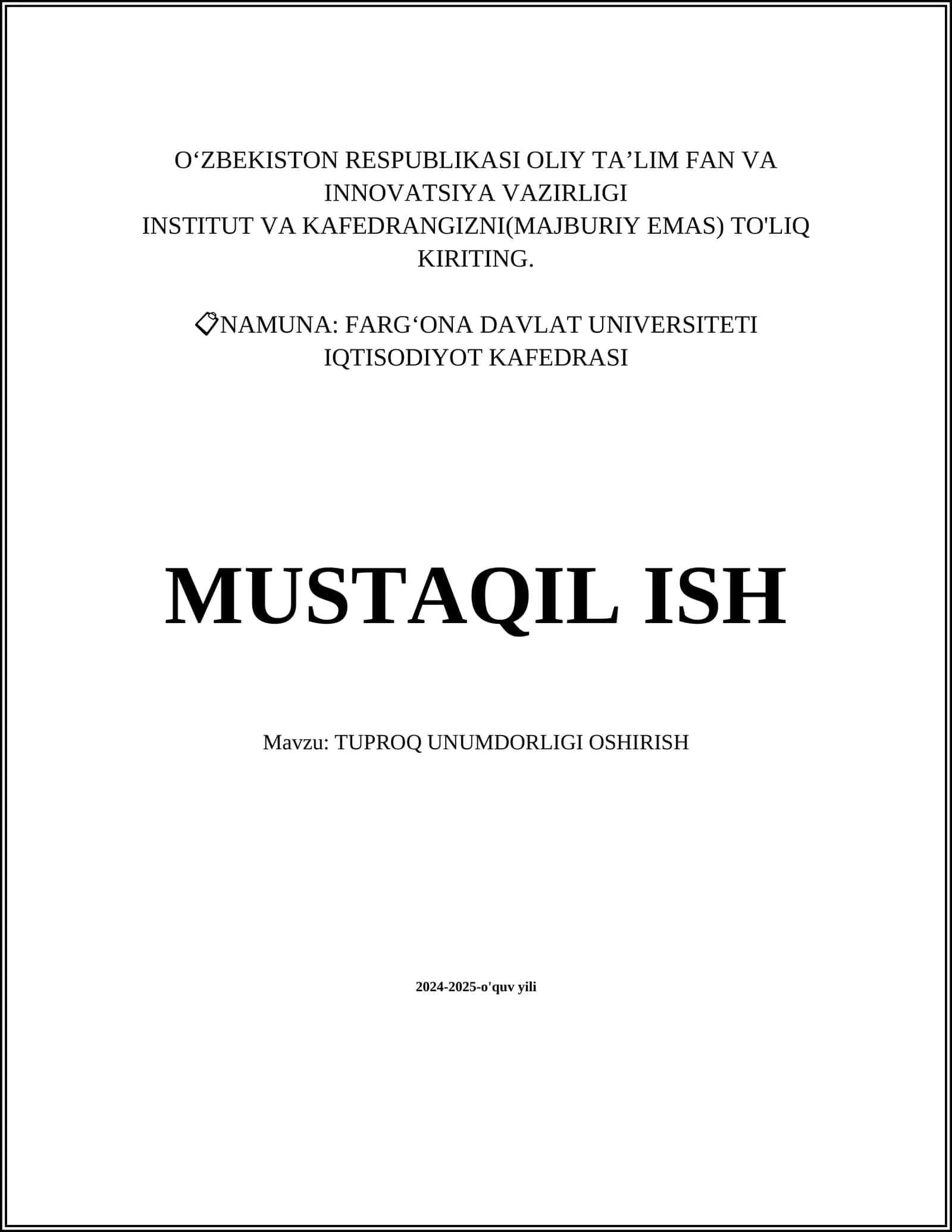 MUSTAQIL ISH Mavzu: TUPROQ UNUMDORLIGI OSHIRISH 1