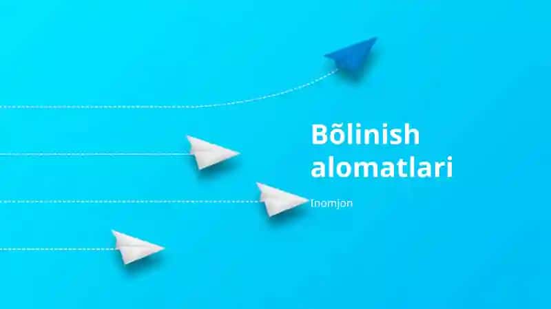Bõlinish alomatlari