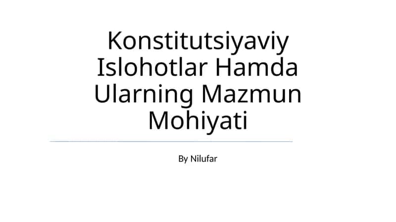 Konstitutsiyaviy Islohotlar Hamda Ularning Mazmun Mohiyati 1