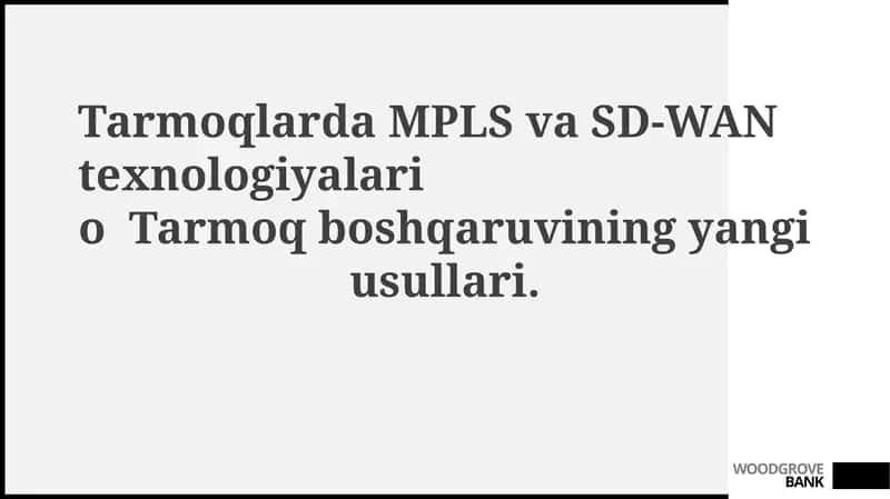MPLS va SD-WAN Texnologiyalari 1